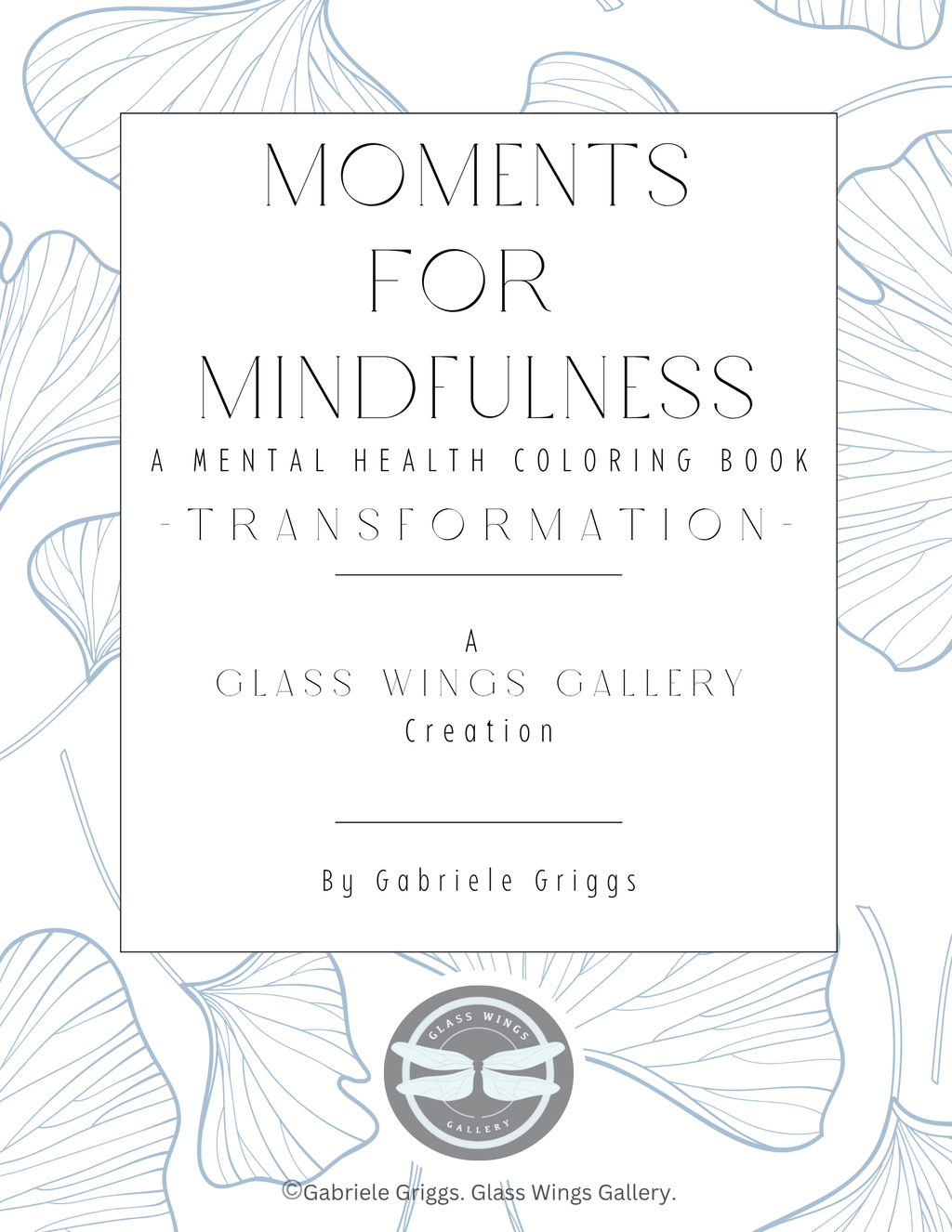 Moments for Mindfulness - Transformation